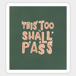 This Too Shall Pass Quote Sticker